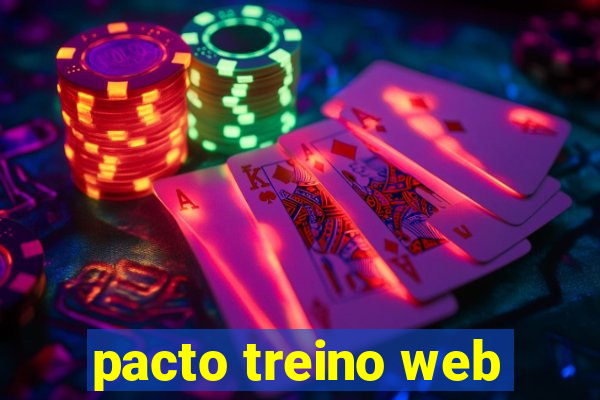 pacto treino web